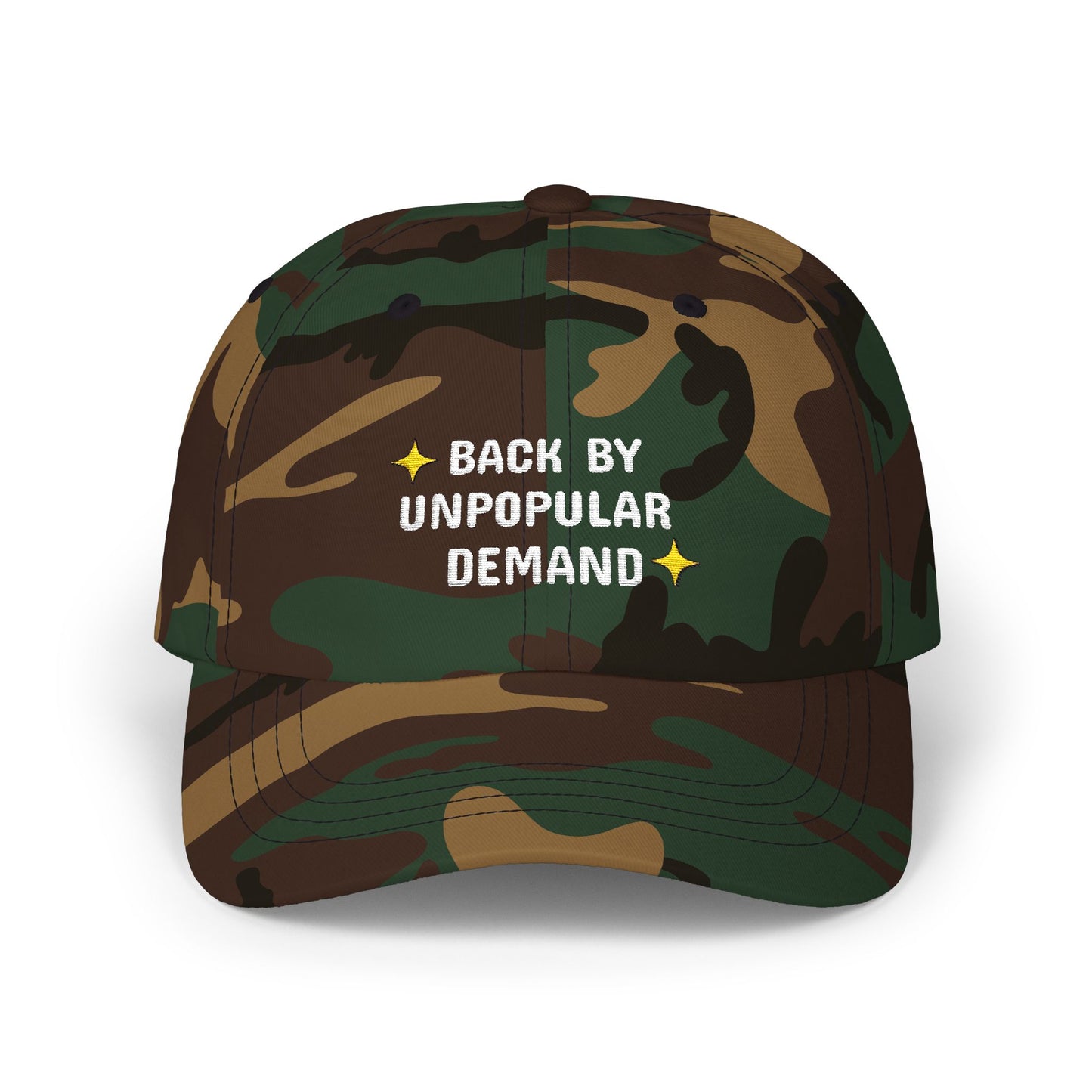 Back By Unpopular Demand Embroidered Dad Hat