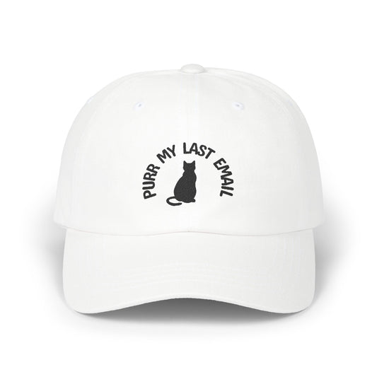 Purr My Last Email Embroidered Dad Hat