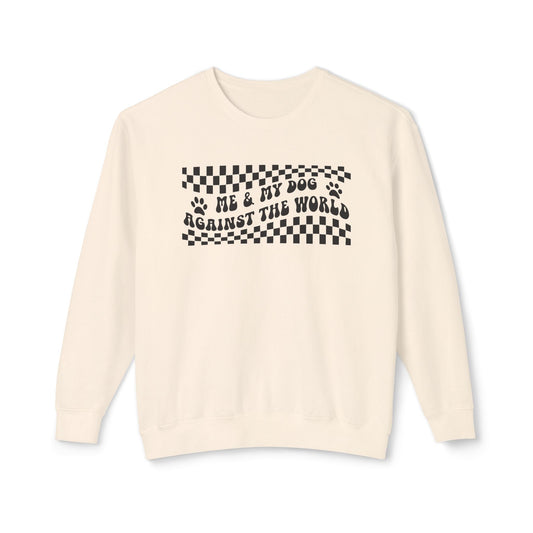 Me & My Dog Against The World Comfort Colors Unisex Crewneck