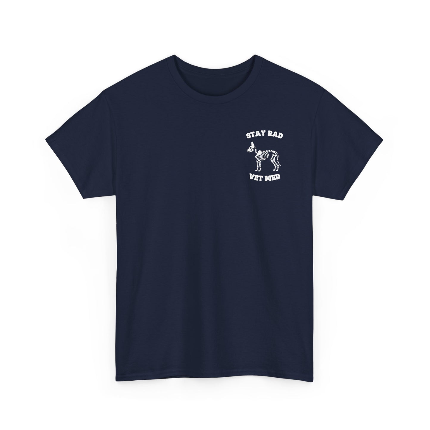 Stay Rad, Vet Med Unisex Gildan T-Shirt