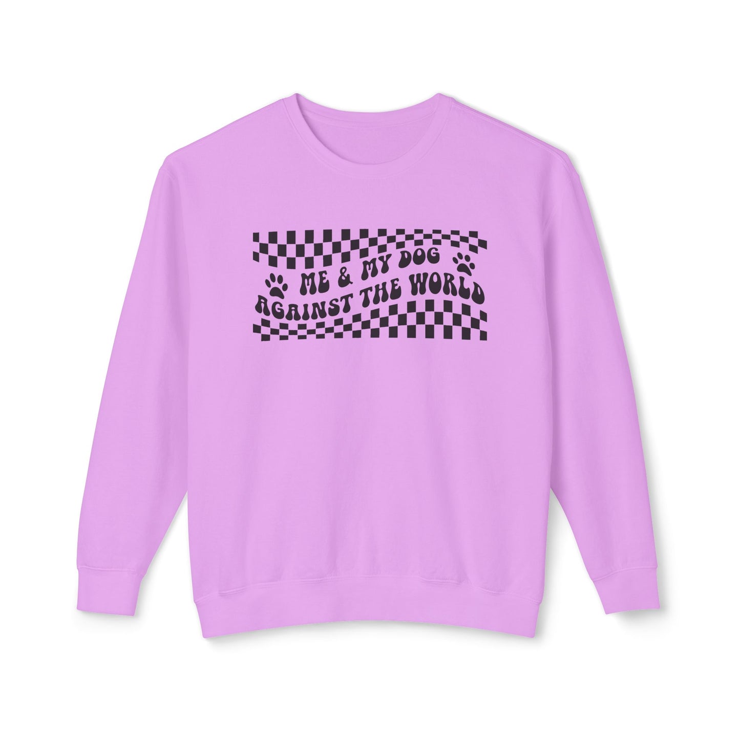 Me & My Dog Against The World Comfort Colors Unisex Crewneck